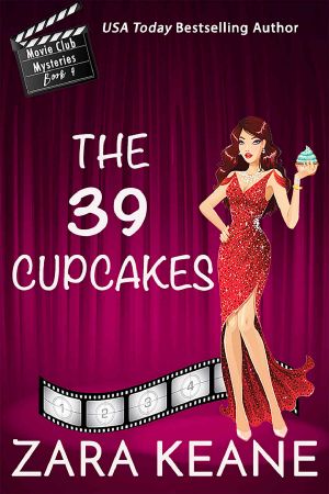 [Movie Club Mysteries 04] • The 39 Cupcakes (Movie Club Mysteries, Book 4) · an Irish Cozy Mystery